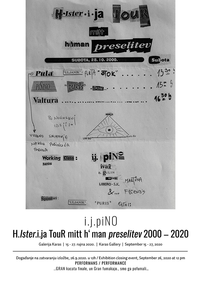 IZLOŽBA: i.j.PINO – H.Ister.i.ja TouR mitt h*man preselitev 2000 – 2020